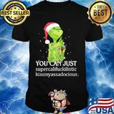 Christmas grinch santa you can just supercalifuckilistic kissmyassadocious shirt