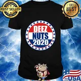 Deez Nuts 2020 funny indepedent vote 2020 T-Shirt