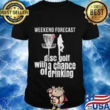 Disc Golf Forecast Shirt Distressed Chance of Drinking T-Shirt