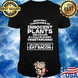 Each day thousands of innocent plants are killed by gold blooded vegetarians shirt