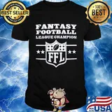 Fantasy football league champion ffl shirt