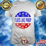 Flies Like Poop Anti-Trump Anti-Pence Presidential Button T-Shirt