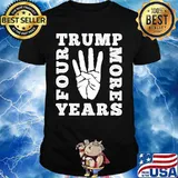 Four More Years Trump Pro Trump Voters Gift T-Shirt
