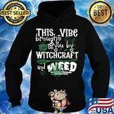 Funny Witchcraft Quote Gift Witchy Meme Shirt Hoodie
