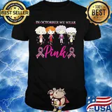 Golden girls in october we wear pink breast cancer awareness shirt