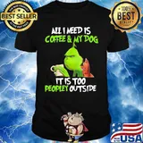 Grinch and his dog all i need is beer and my dog it is too peopley outside shirt