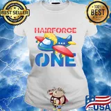 Hairforce one design for a trump satire friseure s Ladies tee
