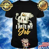 I Hate My Job Sarcastic Toilet Paper Humor Shirt