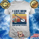 I like beer and banjo and maybe 3 people vintage retro shirt