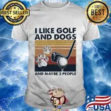 I like golf and dogs and maybe 3 people vintage retro shirt