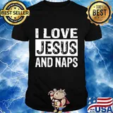 I Love Jesus And Naps Funny Nap Lover Christian T-Shirt