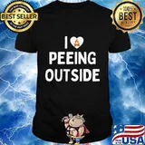 I love peeing outside heart shirt