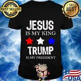 Jesus is my king trump is my president stars election shirt