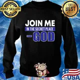 Join me in the secret place god election s Sweater