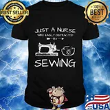 Just a nurse who easily distracted by sewing shirt