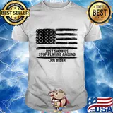 Just Show Us Stop Playing Around Joe Biden American Flag Shirt