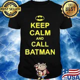 Keep calm and call batman shirt