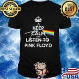 Keep calm and listen to pink floyd rainbow shirt