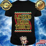 Latino Para Trump USA Latinos Vote Republican President T-Shirt