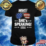 Mike! She's Speaking Shirt Kamala Harris Vote 2020 Election T-Shirt