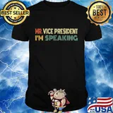 Mr Vice President I am Speaking VP Debate 2020 I'm Speaking T-Shirt