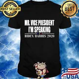 Mr. Vice President I'm Speaking T-Shirt