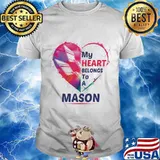 My heart belongs to a mason shirt