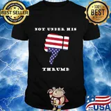 Not under his thrumb -fun presidential election design T-Shirt