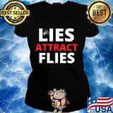 Official Lies Attract Flies Shirt Ladies tee