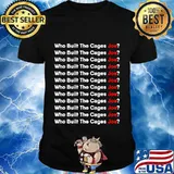 Official Who Built The Cages Joe Shirt
