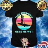 Paddleboarding Gets Me Wet Paddleboard Paddleboarder SUP T-Shirt