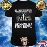 Pink floyd band how i wish you were here we're just two lost souls swimming in a fish bowl shirt