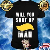 Presidential Debates 2020 Biden Trump Will You Shut Up Man T-Shirt