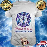 Proud to be a firefighter's wife hologram shirt