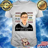 RBG Women Belong In All Places Ruth Bader Ginsburg T-Shirt
