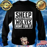 Sheep need to be fed information wolves hunt for it quote s Sweater