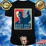 Sniff Hair Don't Care Anti Joe Biden Meme Vode Donald Trump T-Shirt