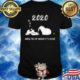 Snoopy 2020 wake me up when it's over shirt