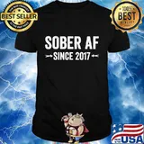 Sober AF 2017 Shirt - 3 Year sobriety Anniversary Gift T-Shirt