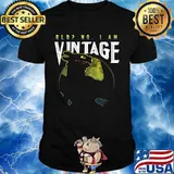 Toothless old no i am vintage shirt