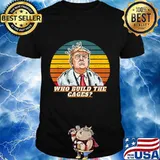 Trump who build the cages funny vintage retro shirt