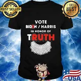 Vote biden harris in honor of truth shirt