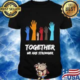 We Are Stronger Together - Together We Are Stronger USA BLM T-Shirt