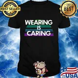 Wearing is caring. Real heroes wear masks. Protect others T-Shirt