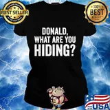 What Are You Hiding Trump Tax Returns Shirt Ladies tee