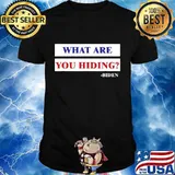 What Are You Hiding. US Biden 2020 Shirt