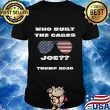 Who built the cages joe trump sunglasses american flag election shirt