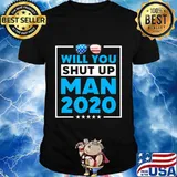Will You Shut Up Man 2020 Shades Biden Presidential Debate T-Shirt