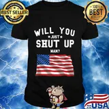Will you shut up, man American flag shirt