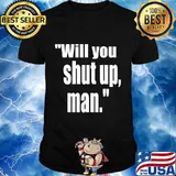 Will You Shut Up Man Funny Biden Quote, President Debate T-Shirt